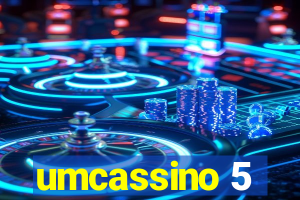 umcassino 5